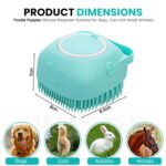 Foodie Puppies Dog Bath Brush Body Scrubber Shampoo Dispenser Tick Remover - (Silicone Dispenser Brush) for Shower Bathing and Shedding Soft Silicone Brushes for Pet Puppy Dogs Cat Rabbit Horse - Image 2